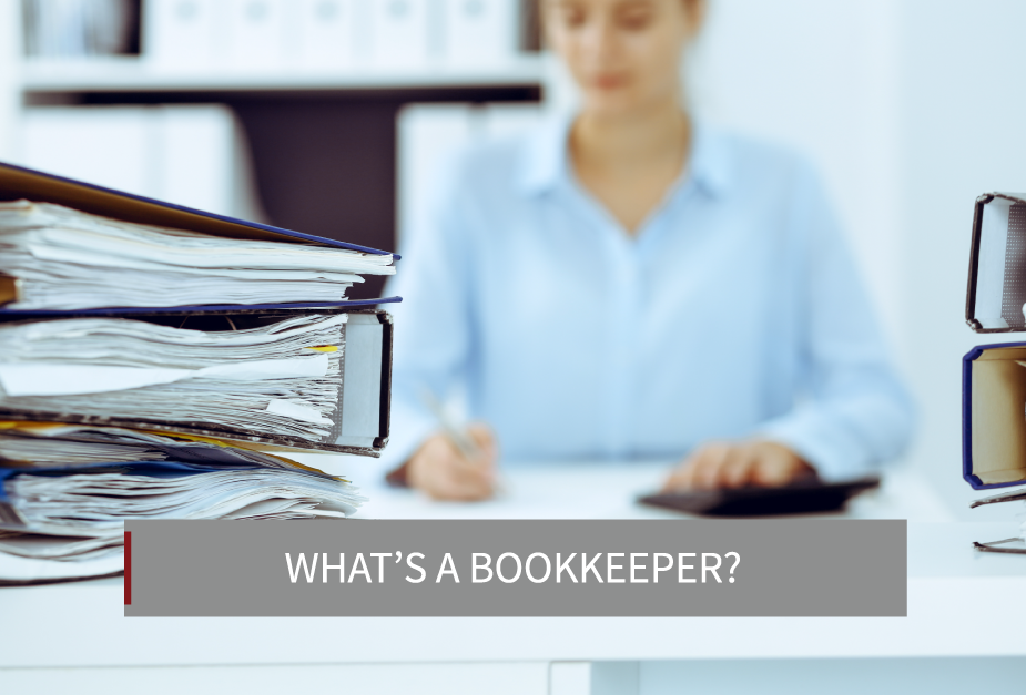 What’s a Bookkeeper?